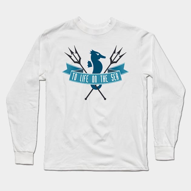 To Life on the Sea Long Sleeve T-Shirt by The Lucid Frog